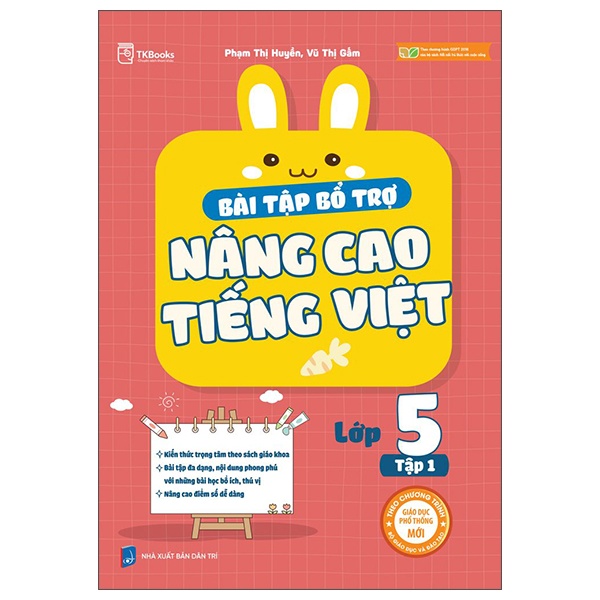 Bài Tập Bổ Trợ Nâng Cao Tiếng Việt Lớp 5 - Tập 1 - Phạm Thị Huyền, Vũ Thị Gấm