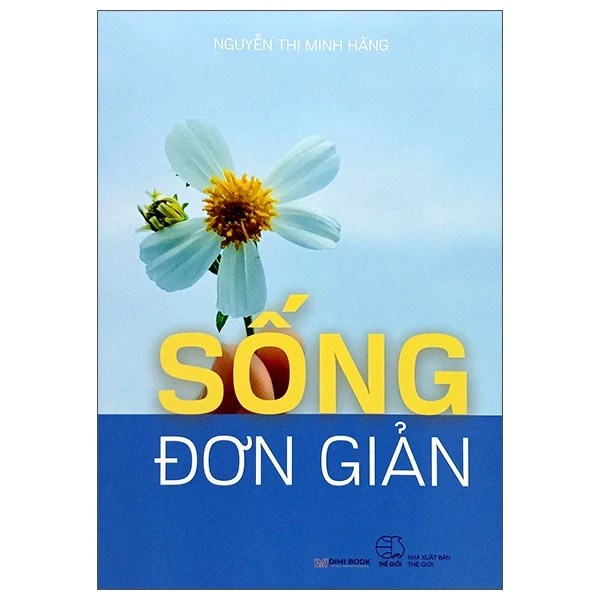 Sống Đơn Giản - Nguyễn Thị Minh Hằng