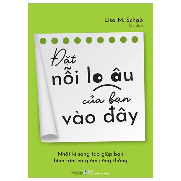 Đặt Nỗi Lo Âu Của Bạn Vào Đây - Lisa M. Schab