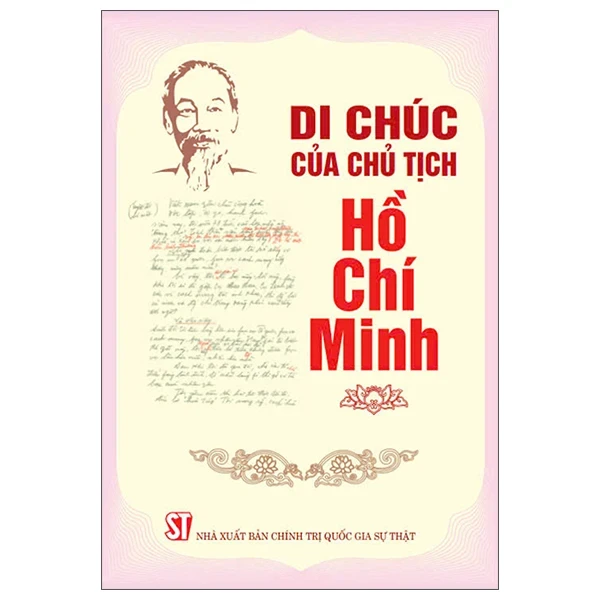 Di Chúc Của Chủ Tịch Hồ Chí Minh (NXB Sự Thật) - Chủ Tịch Hồ Chí Minh