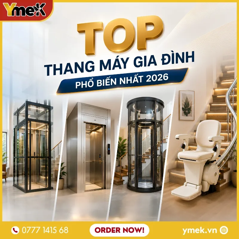 TOP Các Dòng Thang Máy Gia Đình Phổ Biến Nhất 2026 ✅