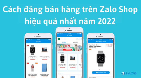 Cách đăng bán hàng trên Zalo Shop hiệu quả nhất năm 2023