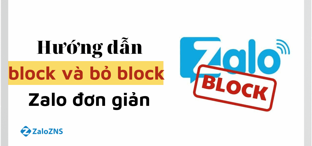 Hướng dẫn block và bỏ block Zalo đơn giản