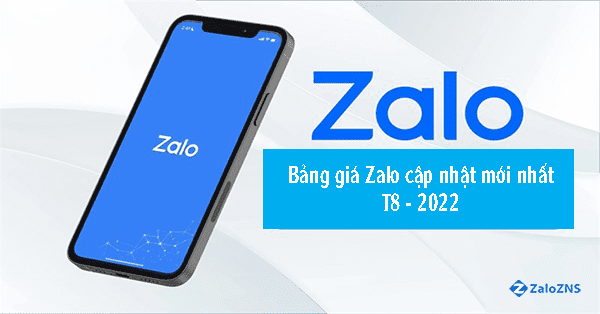 Bảng giá Zalo cập nhật mới nhất T8 - 2022