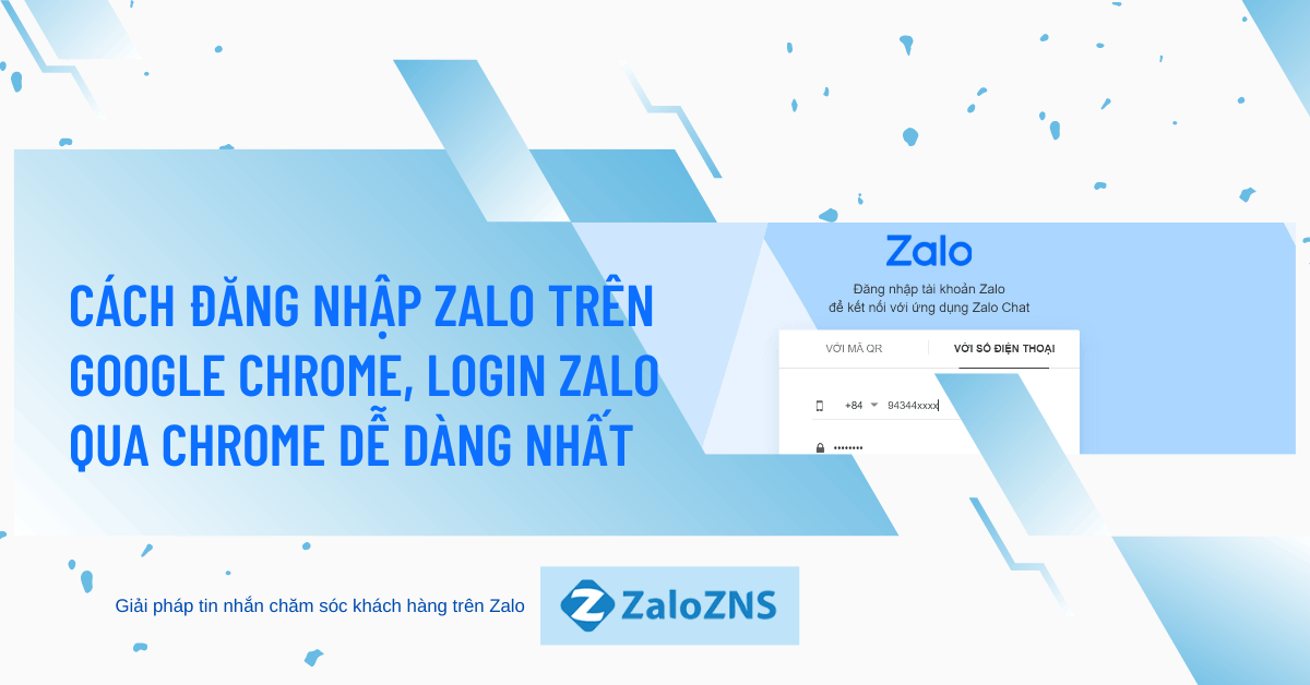 Cách đăng nhập Zalo trên Google Chrome, login Zalo qua Chrome dễ dàng nhất
