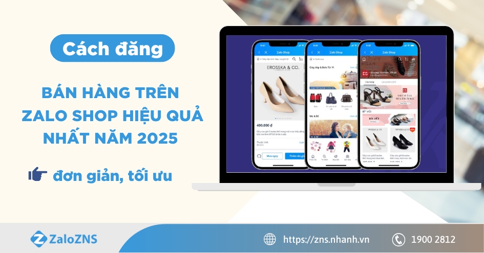 Cách đăng bán hàng trên Zalo Shop hiệu quả nhất năm 2025