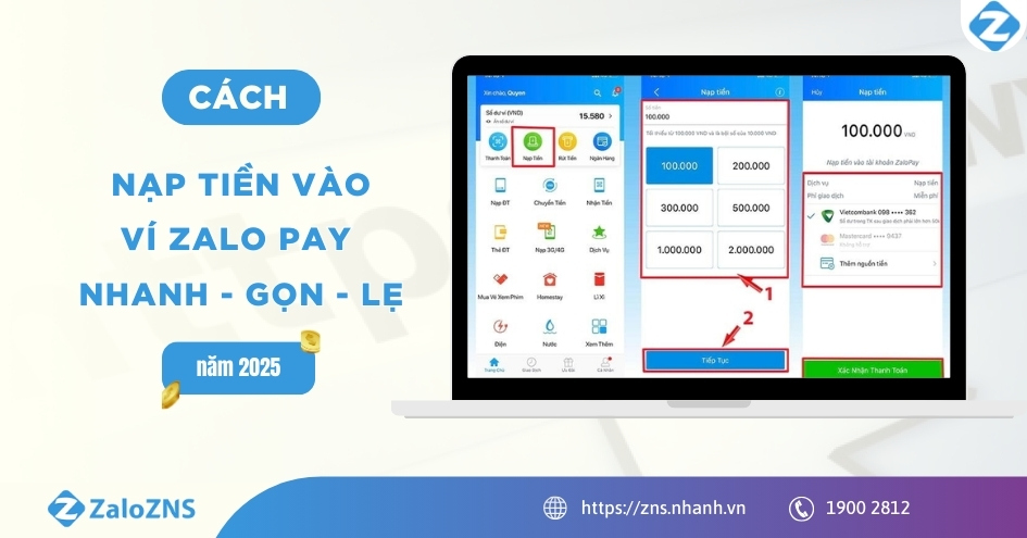 Nạp tiền Zalo Pay ở đâu? Cách nạp tiền vào ví Zalo Pay nhanh - gọn - lẹ