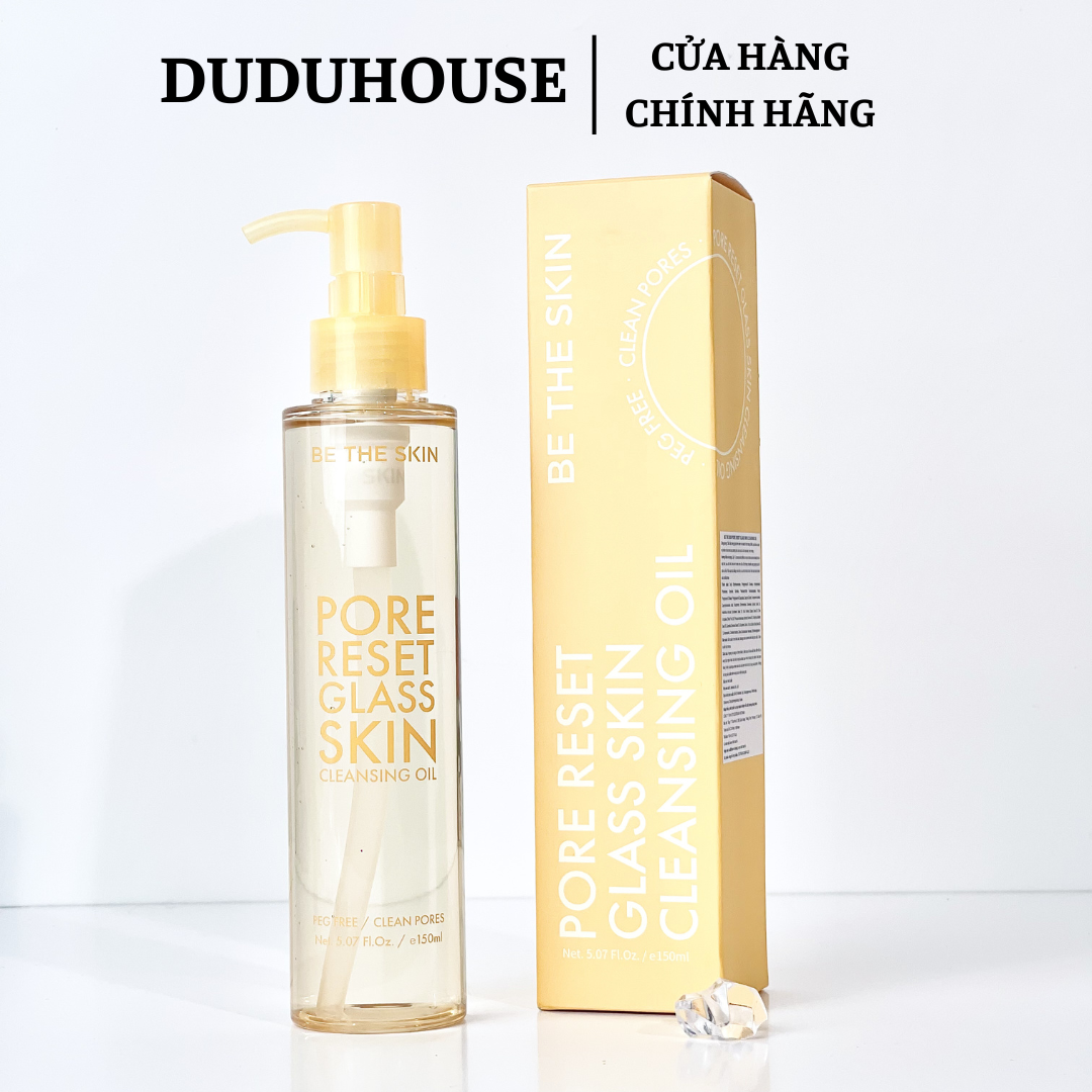 Dầu Tẩy Trang Be The Skin Pore Reset Glass Skin Cleansing Oil Fullsize 150ml