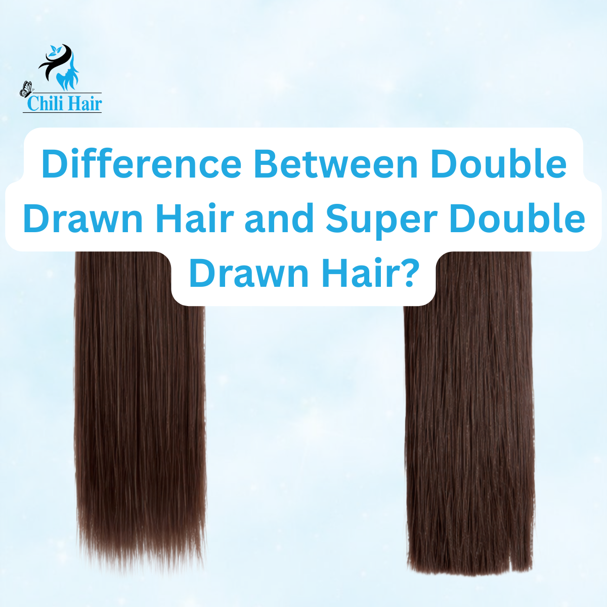 Difference Between Double Drawn Hair and Super Double Drawn Hair?