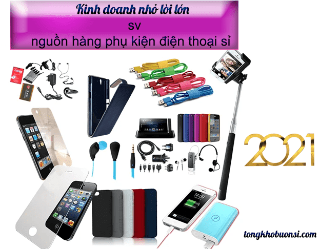 Kinh doanh nhỏ lời lớn với nguồn hàng phụ kiện sỉ...
