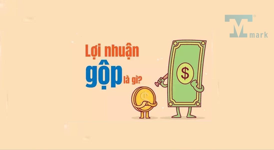 Lợi nhuận gộp là gì và cách tính lợi nhuận gộp hiệu quả