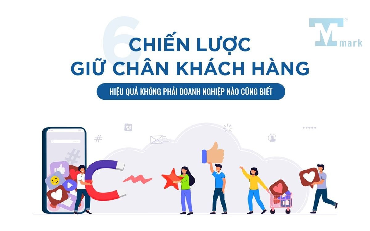 16 Cách Giữ Chân Khách Hàng Hiệu Quả Hiện Nay Cho Doanh Nghiệp