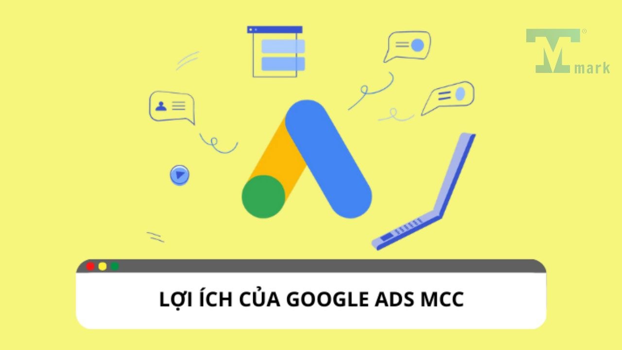 Google Ads MCC - Tài khoản quảng cáo đa cấp cho các chuyên gia
