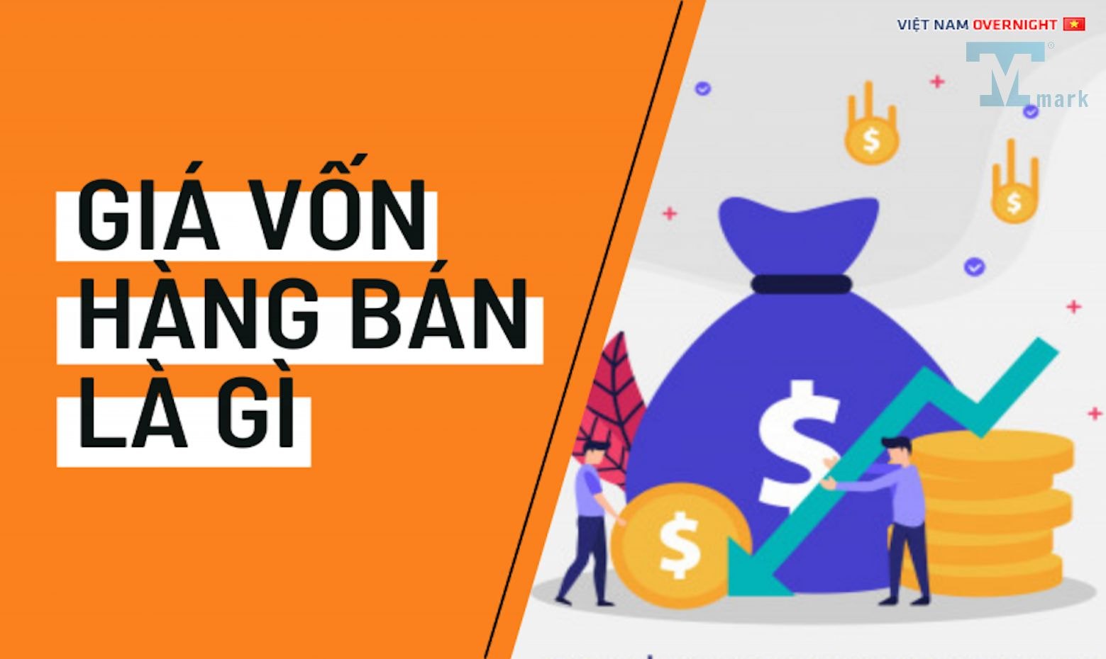 Giá vốn hàng bán là gì và cách tính giá vốn hàng bán chính xác