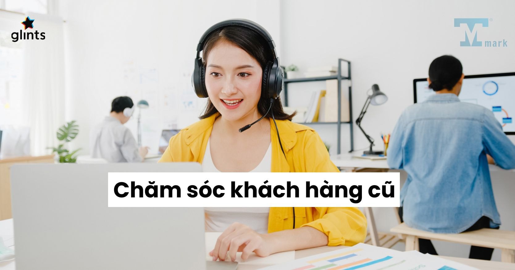 Cách chăm sóc khách hàng cũ - Bí quyết giữ chân hiệu quả