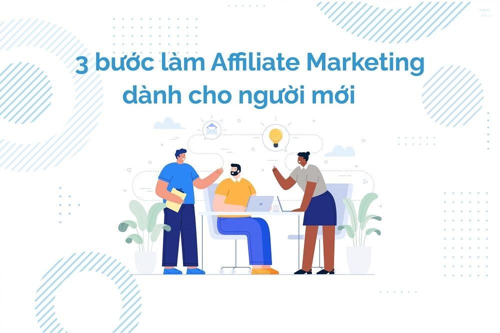 Hướng dẫn làm affiliate marketing cho người mới bắt đầu