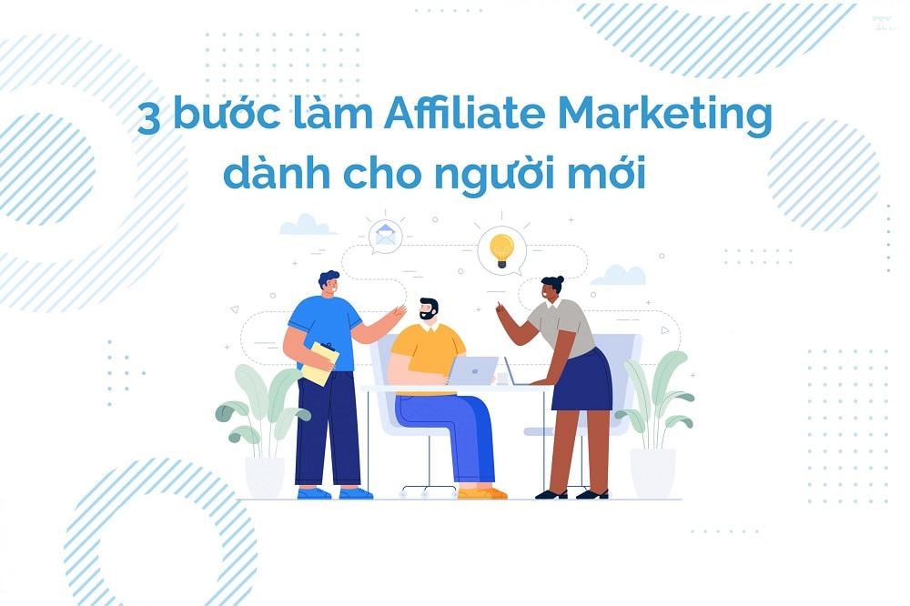 Hướng dẫn làm affiliate marketing cho người mới bắt đầu