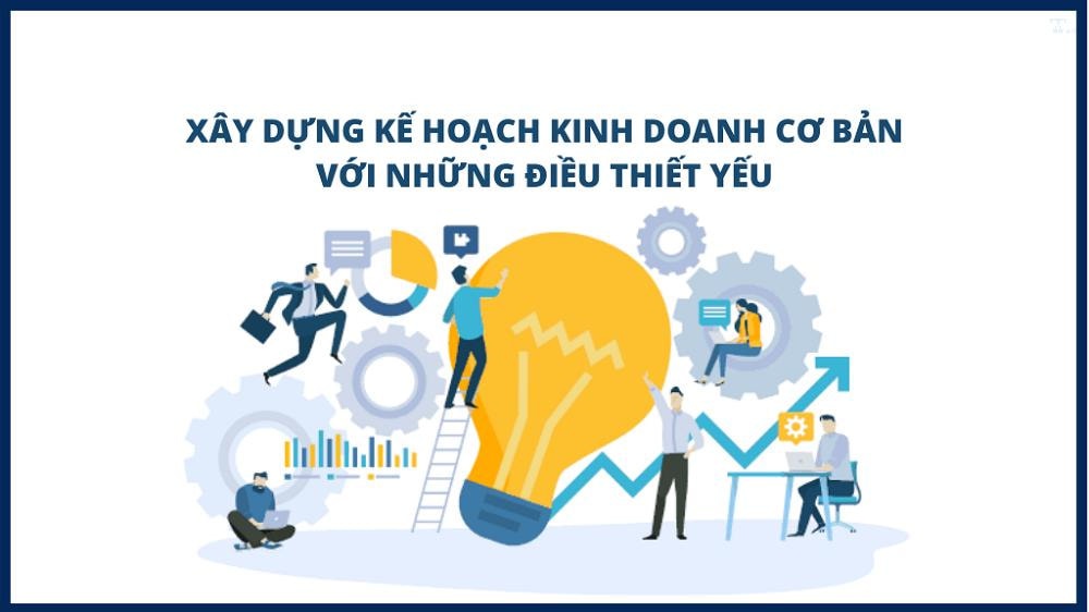 Mách bạn những điều cần thiết trong kinh doanh