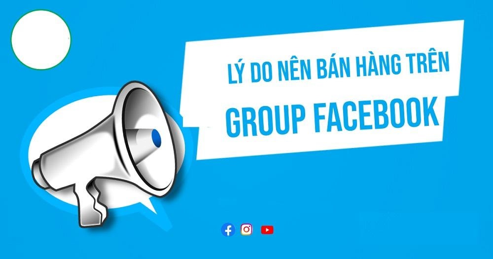 Hướng dẫn cách bán hàng trên group hiệu quả