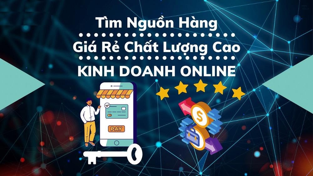 Hướng dẫn tìm nguồn hàng giá tốt cho người mới kinh doanh