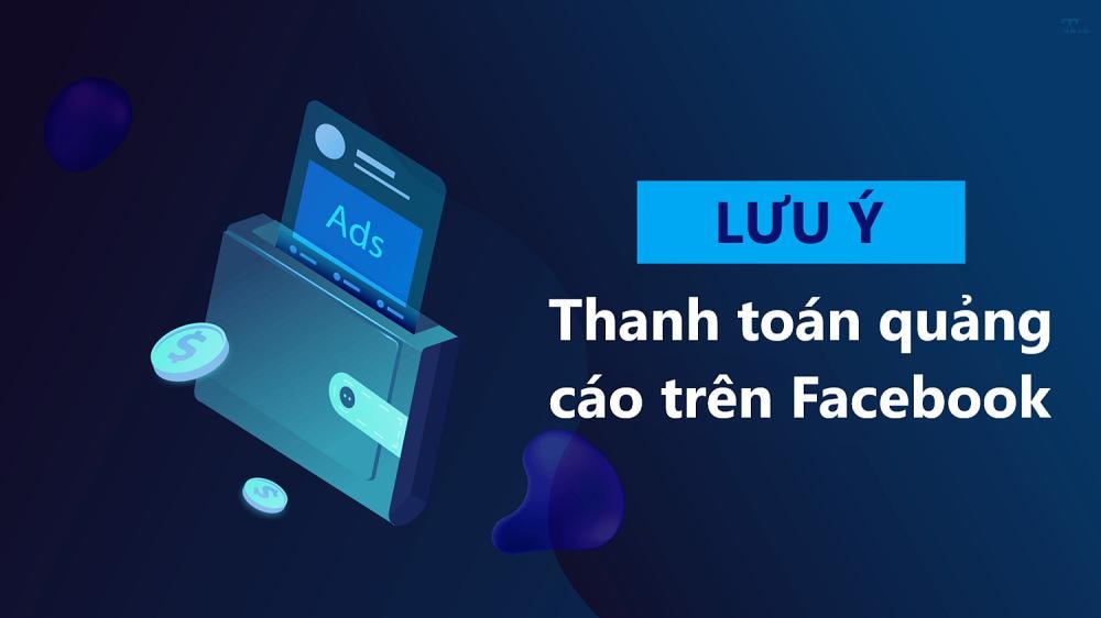 Hướng dẫn thanh toán quảng cáo facebook nhanh chóng