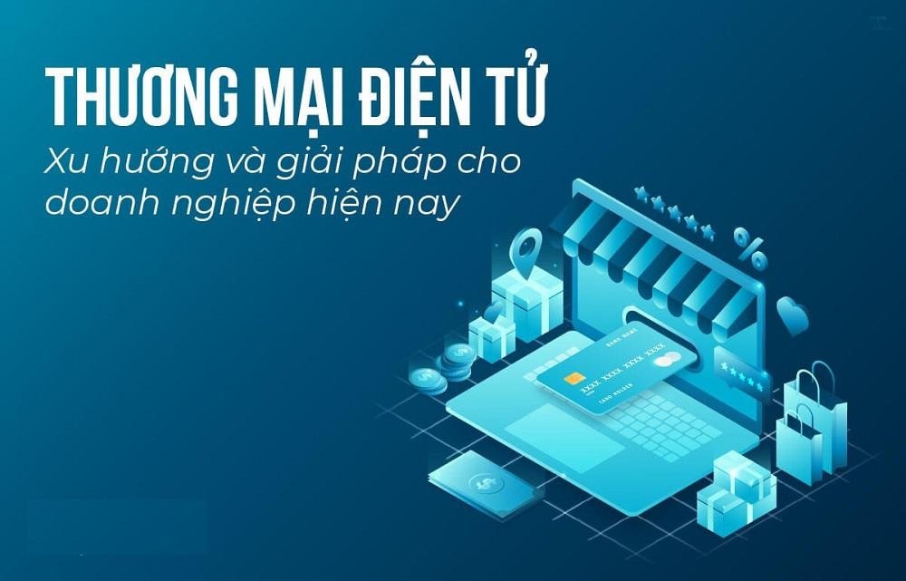 Tổng hợp kiến thức về thương mại điện tử cho người mới