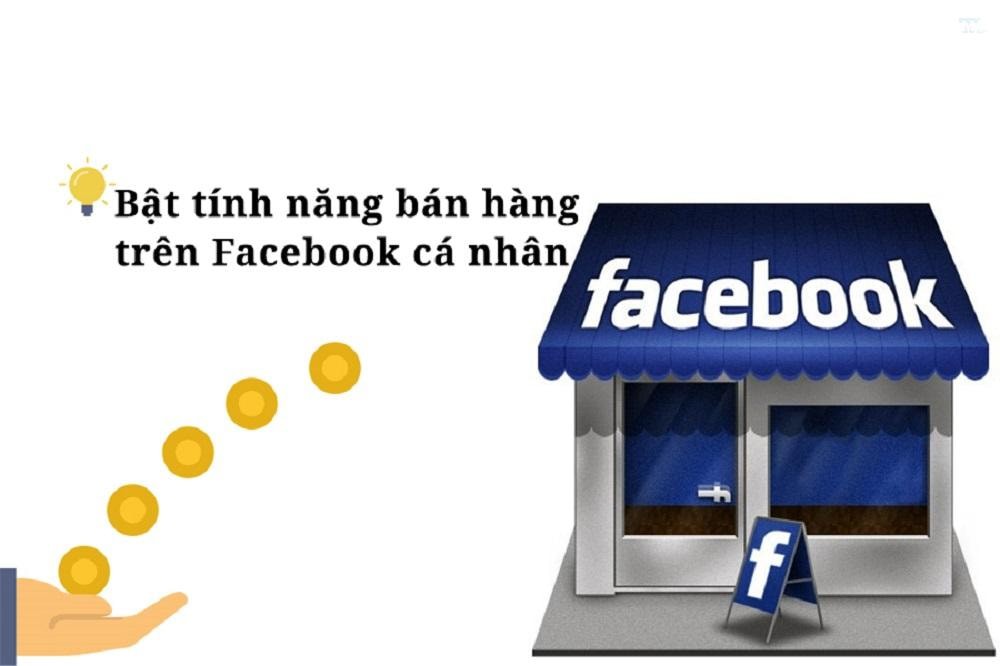 Hướng dẫn cách bật định dạng bán hàng trên facebook