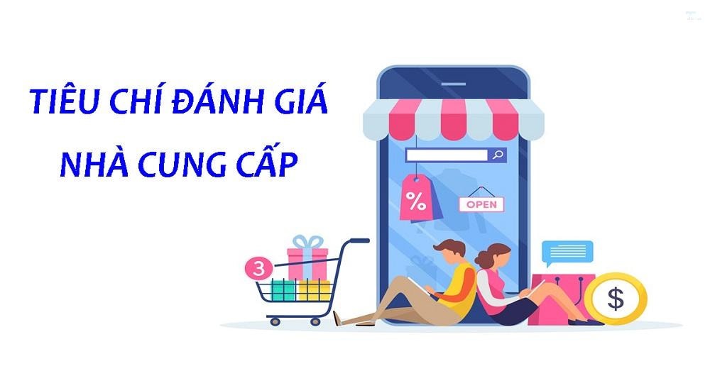 Các tiêu chí đánh giá nhà cung cấp hiệu quả