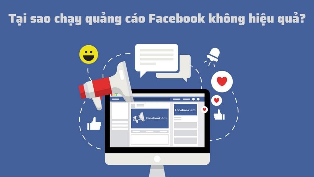 Nguyên nhân chạy quảng cáo facebook không hiệu quả và cách khắc phục