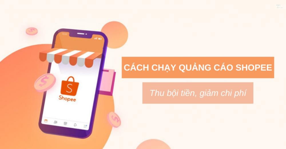 Hướng dẫn chạy quảng cáo trên shopee hiệu quả
