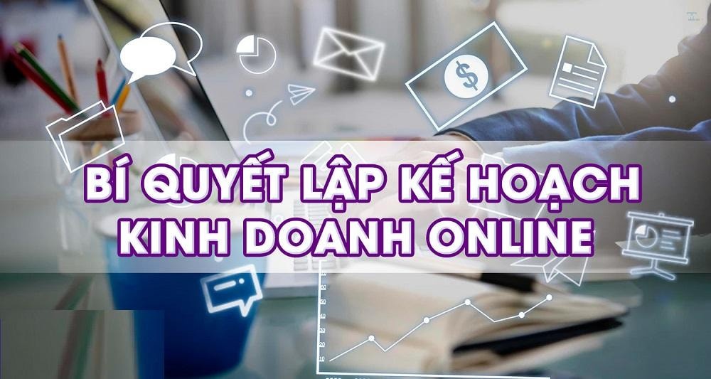 Lập kế hoạch kinh doanh online hiệu quả