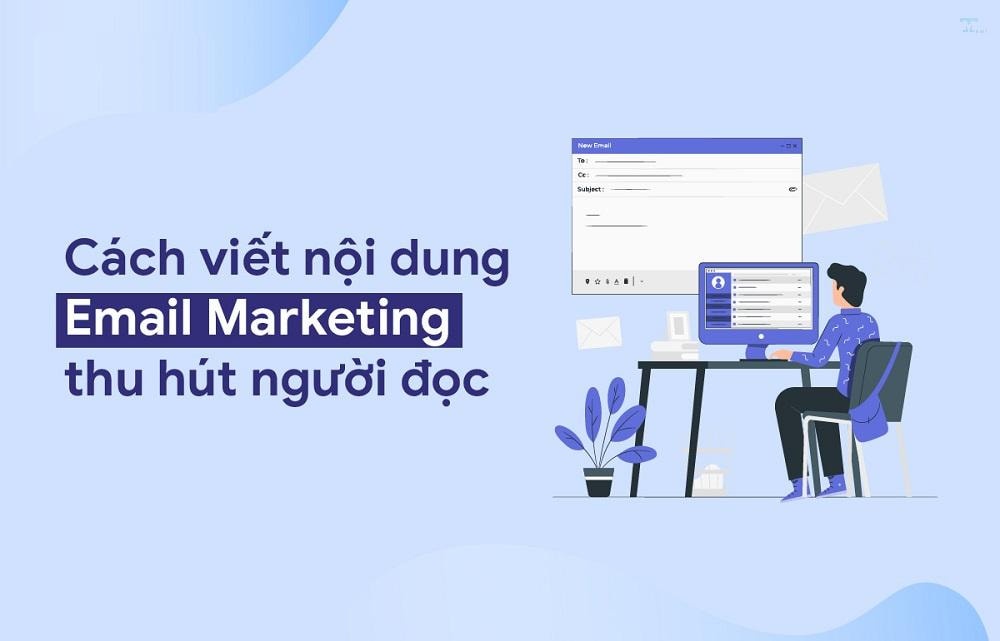 Cách viết email marketing đơn giản và hiệu quả