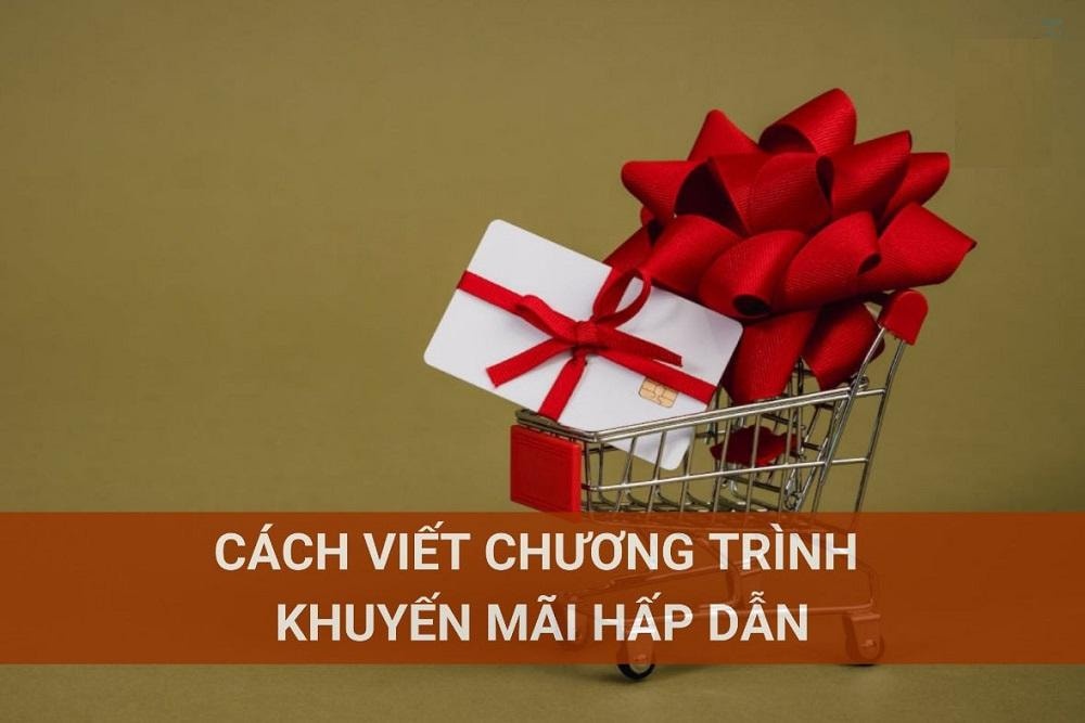 Cách viết chương trình khuyến mãi hay nhất