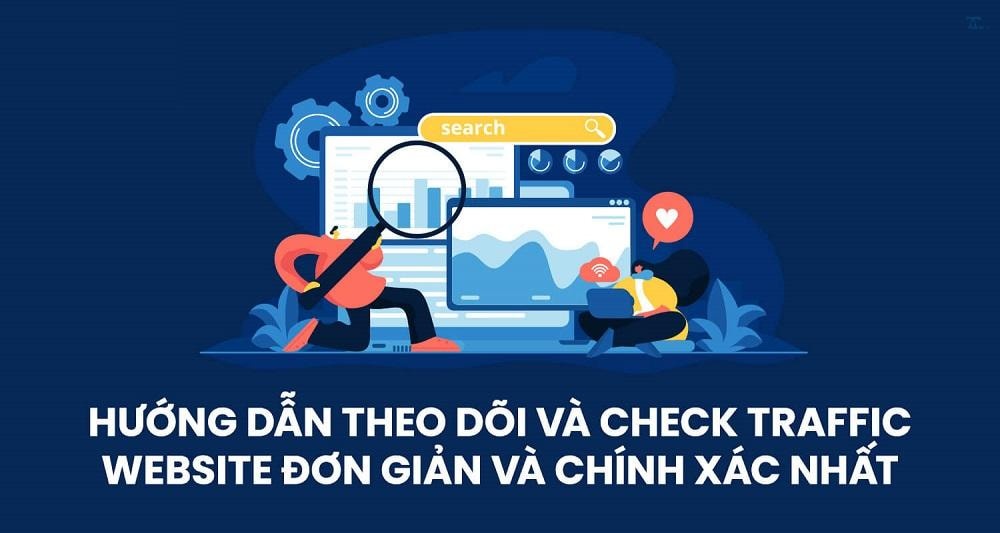 Cách check traffic website của bạn và đối thủ cạnh tranh