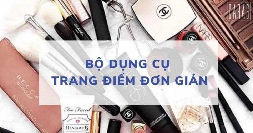Top những dụng cụ trang điểm cơ bản cho người mới bắt đầu