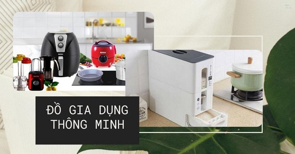 Nguồn hàng đồ gia dụng thông minh TPHCM: Lựa chọn tối ưu cho đại lý