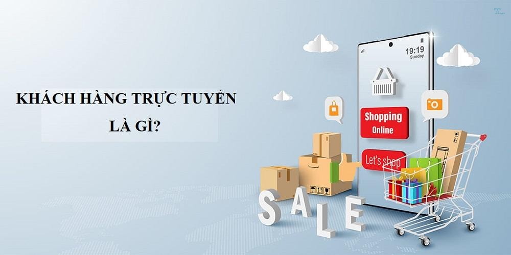 Khách hàng trực tuyến là gì? Tại sao quan trọng với doanh nghiệp?