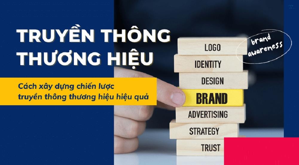 Truyền thông thương hiệu là gì? Hướng dẫn xây dựng hiệu quả