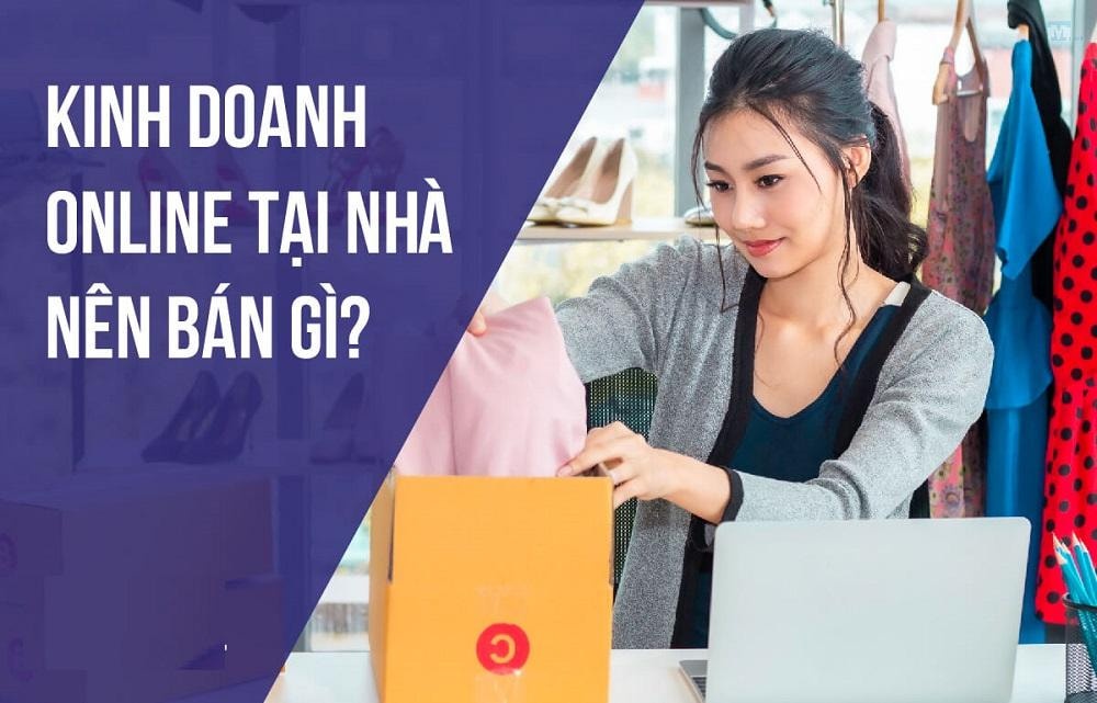 Có nên bán hàng online tại nhà không? Những lợi ích và rủi ro cần biết