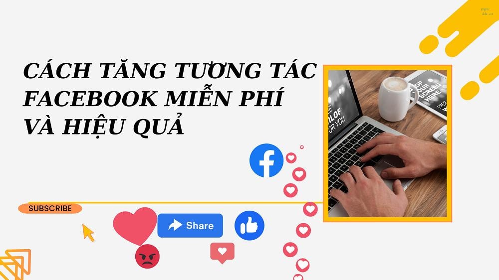 Cách tăng tương tác để bán hàng thành công trên Facebook