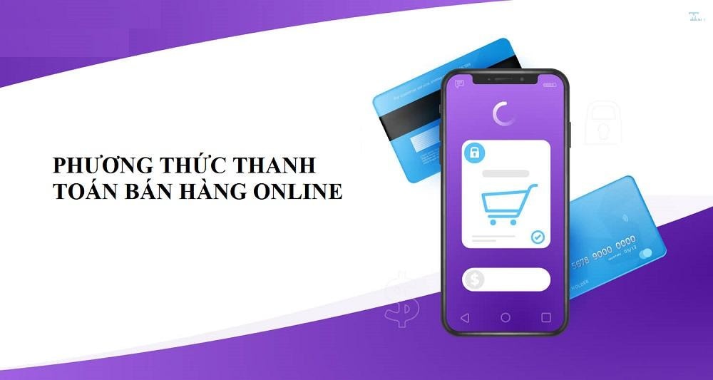 Phương thức thanh toán bán hàng online