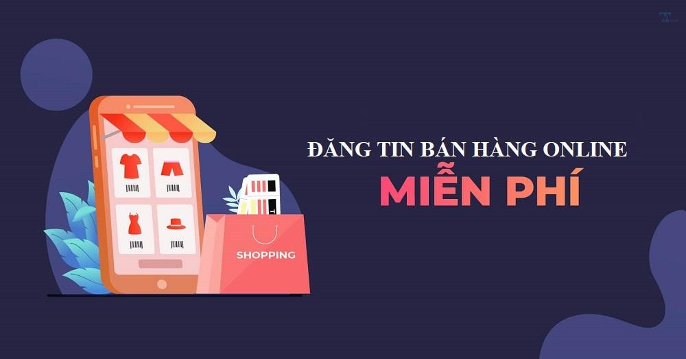 Các kênh bán hàng Online miễn phí mà bạn có thể phát triển