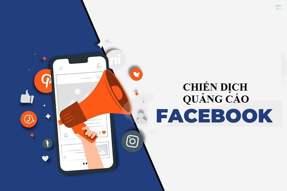 Chiến dịch quảng cáo Facebook: Các dạng quảng cáo và cách thiết lập