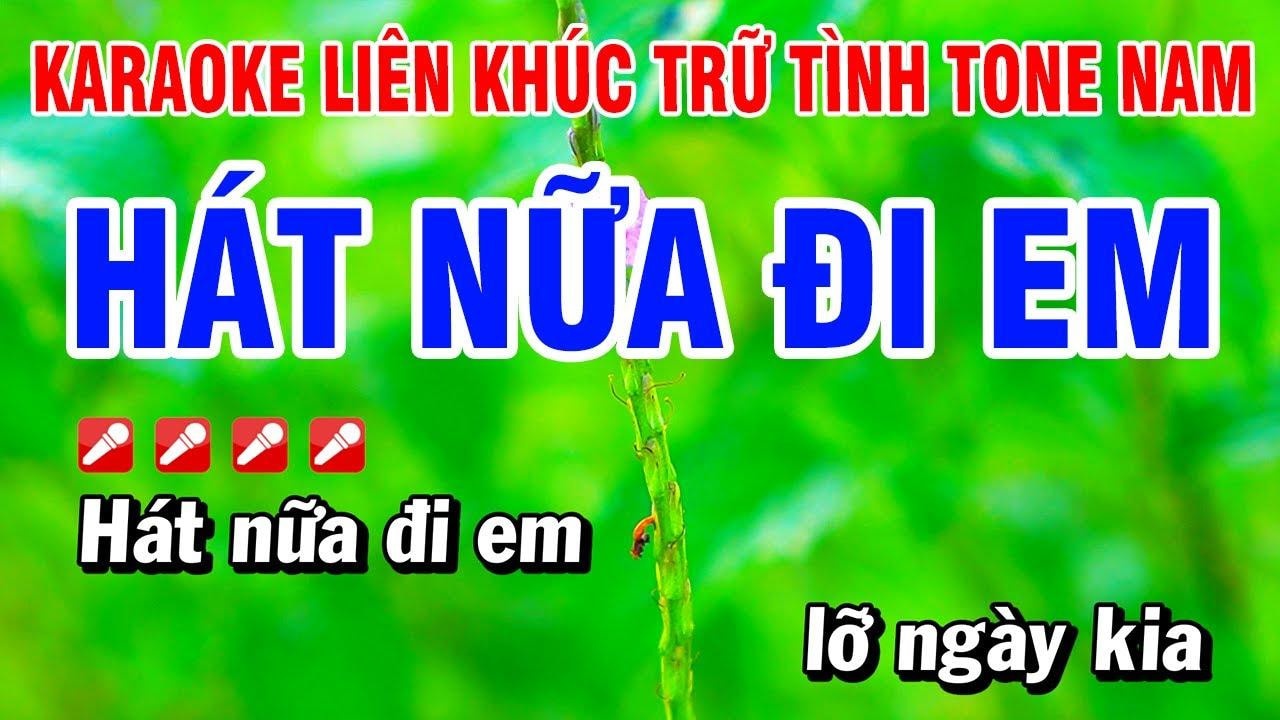 Karaoke Liên Khúc: Bolero, Nhạc Trẻ, Nhạc Trữ Tình
