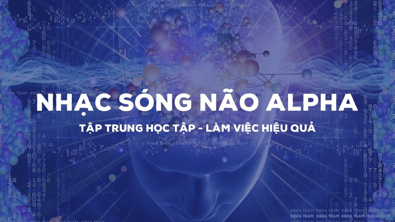 Nhạc Alpha: Giải pháp tối ưu cho giấc ngủ và tăng cường sự tập trung