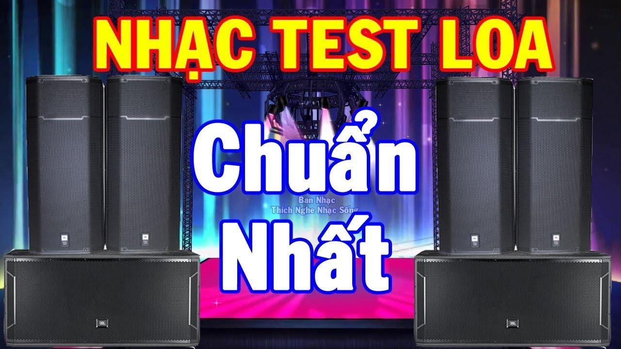 Tổng hợp các bài nhạc test loa trước khi mua