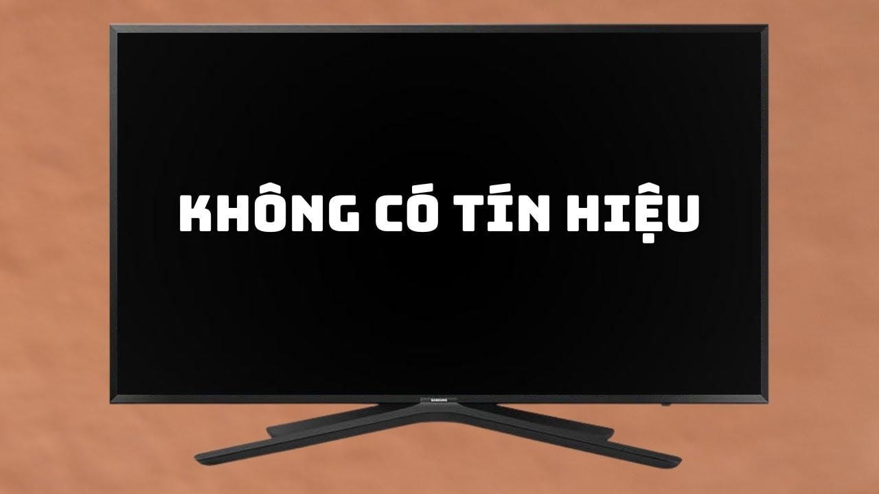 Tivi không có tín hiệu: Dấu hiệu, nguyên nhân và cách khắc phục