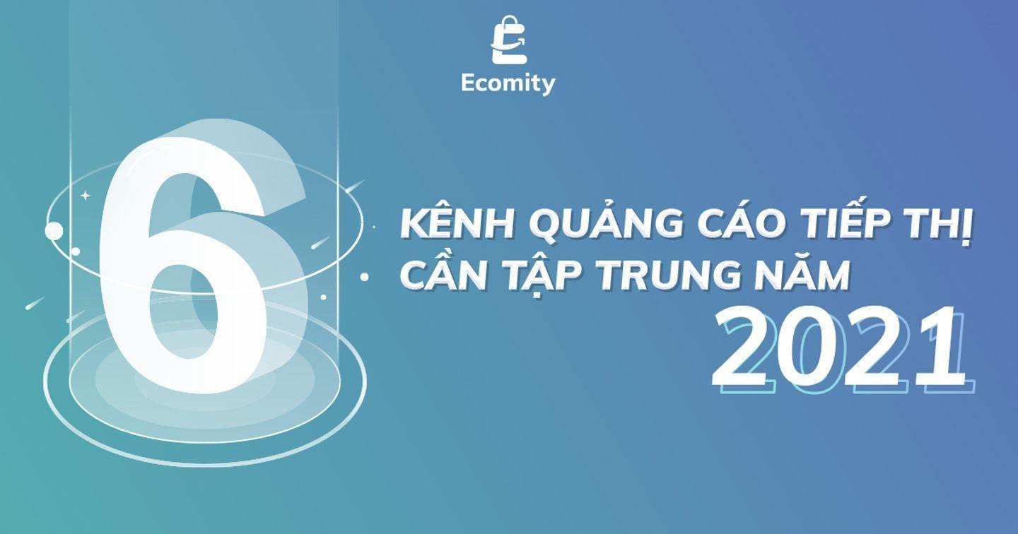 6 kênh tiếp thị số nào giúp tăng doanh thu nhanh nhất?