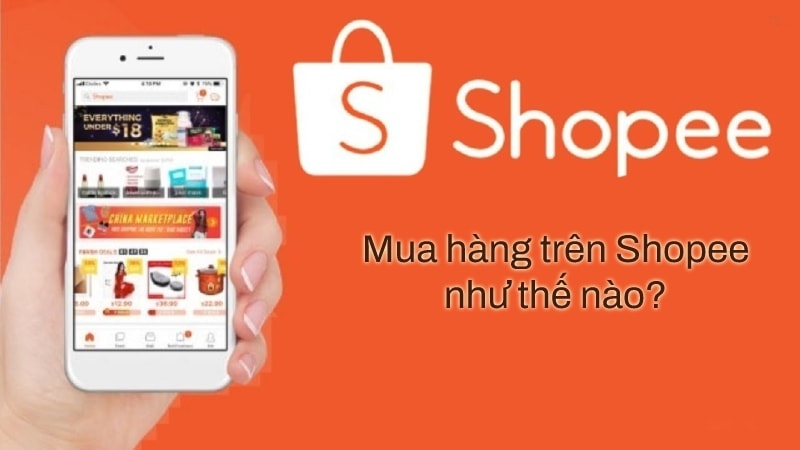 Hướng dẫn cách mua hàng online Shopee đơn giản chỉ trong 7 bước