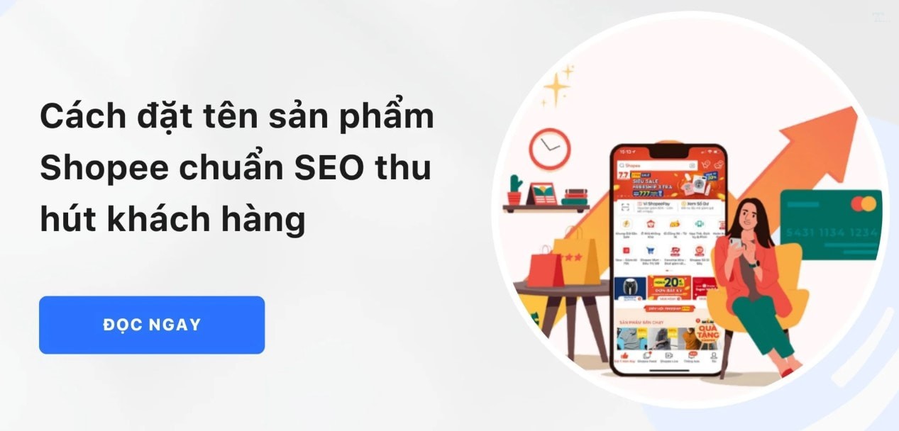 Cách đặt tên sản phẩm Shopee chuẩn SEO: Tăng hiển thị gấp 3 lần